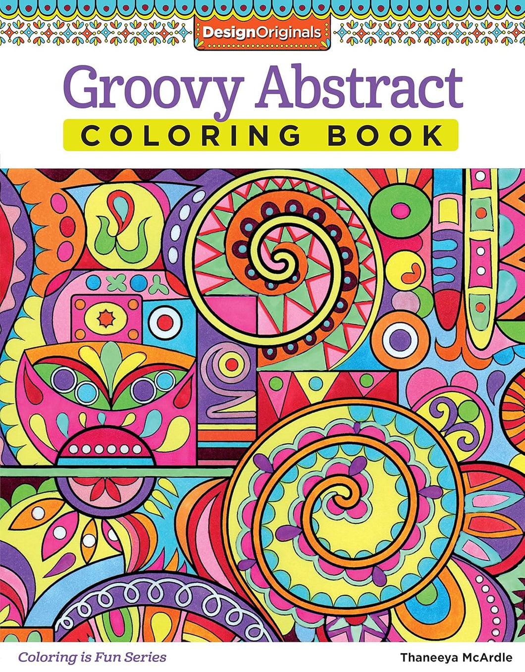 DESIGN ORIGINALS - 	GROOVY ABSTRACT - Libro de Colorear